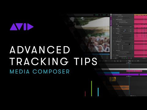 ONLINE LEARNING — Media Composer: Advanced Tracking Tips