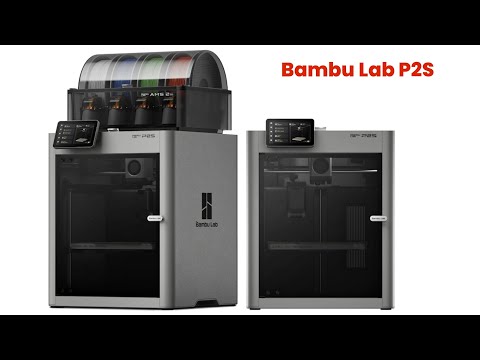 Bambu Lab P2S : First Look - Review Full Specifications
