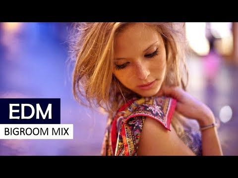 EDM BIGROOM MIX - Electro House & Dance Music 2017 - UCAHlZTSgcwNNpf8LV3E6kDQ