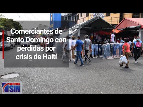 Comerciantes de Santo Domingo con pérdidas por crisis de Haití