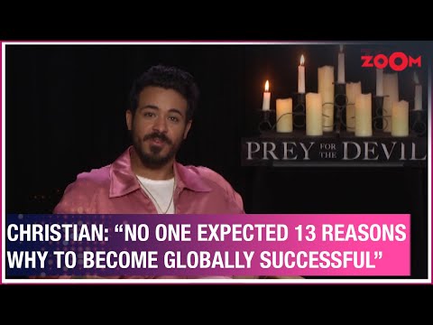 Christian Navarro on Prey For The Devil, 13 Reasons Why's global success & mental health issues