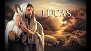 Lucas - Lucas escreve sobre a vida de Jesus  (Completo / Bíblia Falada)