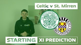 Celtic v St. Mirren | Starting XI Prediction