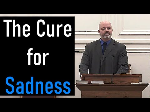 The Cure for Sadness - Rev. Patrick Hines Sermon