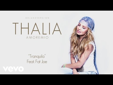 Thalía - Tranquila (Cover Audio) ft. Fat Joe - UCwhR7Yzx_liQ-mR4nMUHhkg