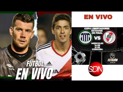 TALLERES VS RIVER POR LA COPA LIBERTADORES. – En vivo – Por SDN Radio