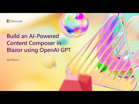 Build an AI-powered content composer in Blazor using OpenAI GPT | ODFP618