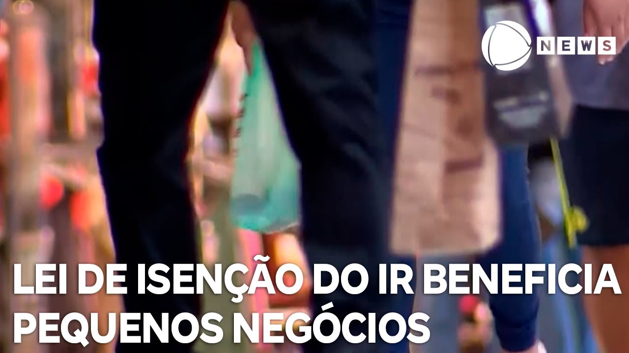 Lei de Isenção do IR beneficia quase 80% dos pequenos negócios