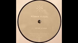 Roman Flugel - Brian Le Bon