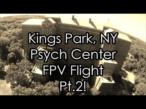 Kings Park, NY. Psych Center FPV Flight Pt 2! - UCU33TAvzA-wgPMgcrdMVIdg