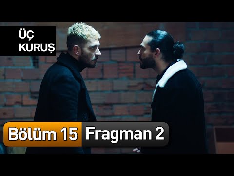 Üç Kuruş 15. Bölüm 2. Fragman