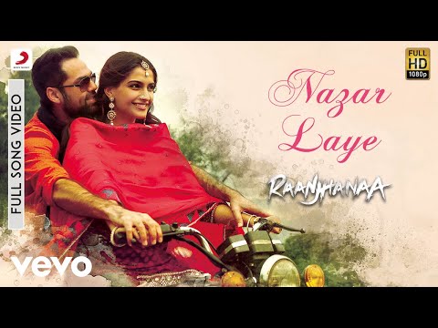 A.R. Rahman - Nazar Laaye Best Video|Raanjhanaa|Sonam Kapoor|Neeti Mohan|Rashid Ali - UC3MLnJtqc_phABBriLRhtgQ