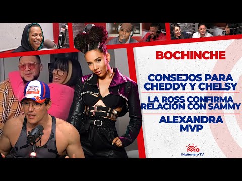 CONSEJOS a CHEDDY y CHELSY - LA ROSS CONFIRMA RELACIÓN - Alexandra MVP - EL BOCHINCHE