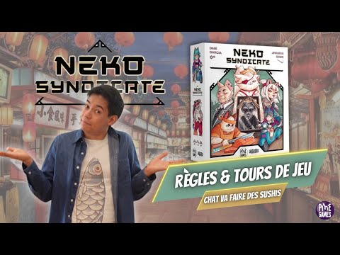 Neko Syndicate - Règles et Tours de Jeu