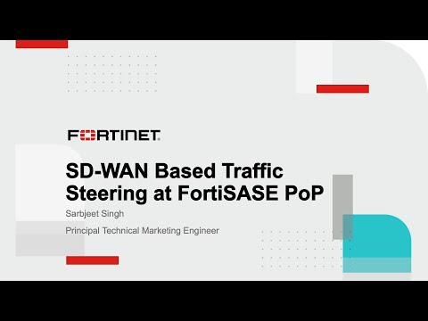 SD-WAN Based Traffic Steering at FortiSASE PoP | Network Security
