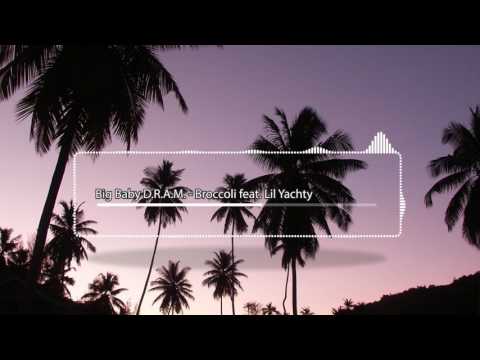 Big Baby D R A M    Broccoli Feat  Lil Yachty