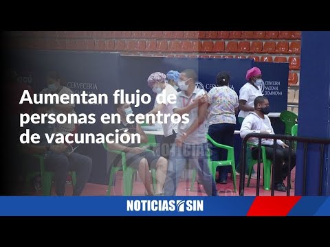 Aumenta flujo de personas a centros de vacunación