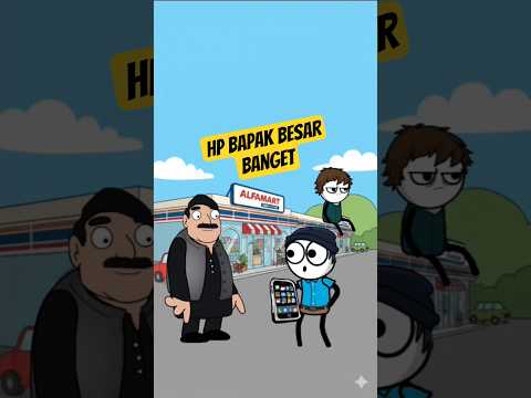 Hp Bapak besar Banget #shorts #shortvideo #viral #trending #funny