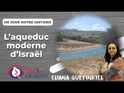 L’aqueduc moderne d’Israël