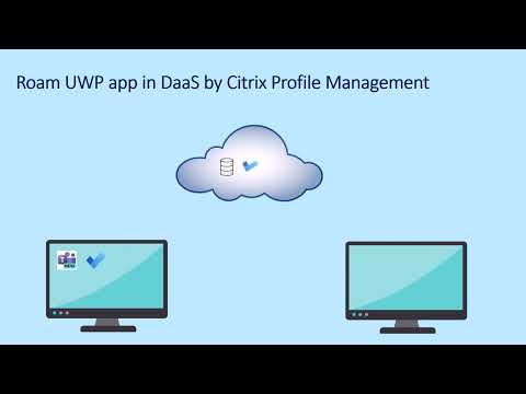 Citrix Features Explained - Citrix Profile Management UWP App Roaming