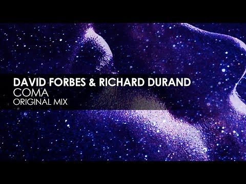 David Forbes & Richard Durand - Coma - UCvYuEpgW5JEUuAy4sNzdDFQ