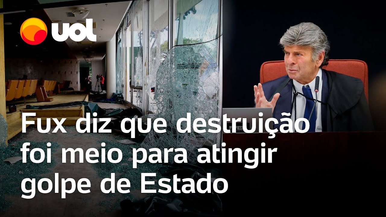 Fux diz que destruição do patrimônio no 8 de Janeiro foi meio para atingir golpe de Estado
