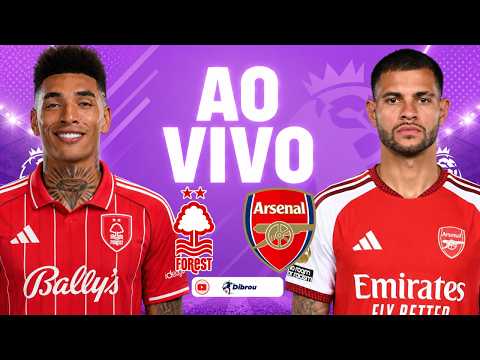 AO VIVO: FOREST X ARSENAL PREMIER LEAGUE DIRETO <strong>DO</strong> ESTÁDIO <strong>CITY</strong> GROUND | NARRAÇÃO