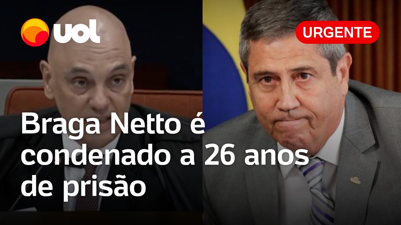 Braga Netto é condenado a 26 anos por trama golpista em julgamento no STF veja leitura da pena