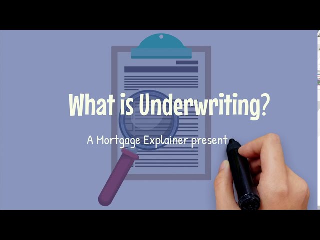 What is Underwriting a Loan?