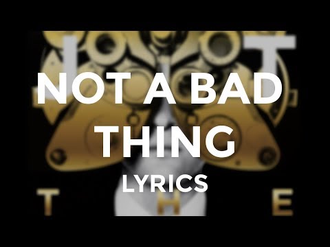 Justin Timberlake - "Not a Bad Thing" (Lyrics)