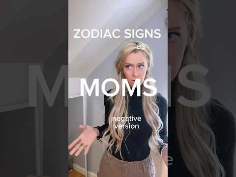 ZODIAC SIGNS as MOMS (negative version) #shorts #short #zodiacsigns #moms