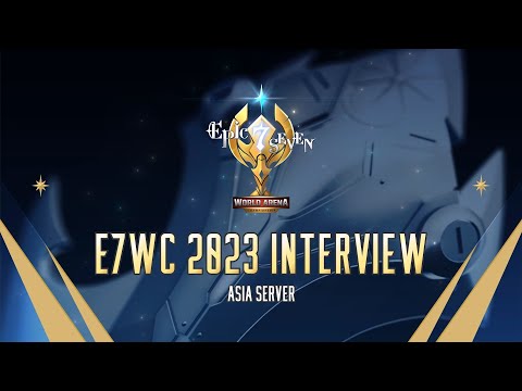 エピックセブン E7WC 2023 Interview : ASIA SERVER