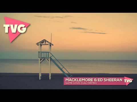 Macklemore & Ed Sheeran - Same Love (Cali Remix) - UCouV5on9oauLTYF-gYhziIQ