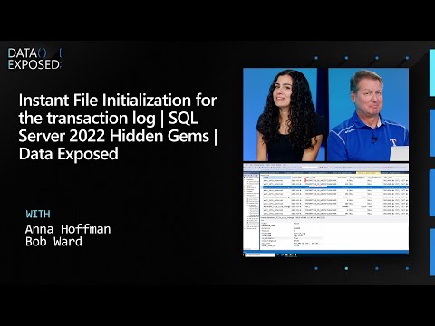 Instant File Initialization for the transaction log | SQL Server 2022 Hidden Gems | Data Exposed