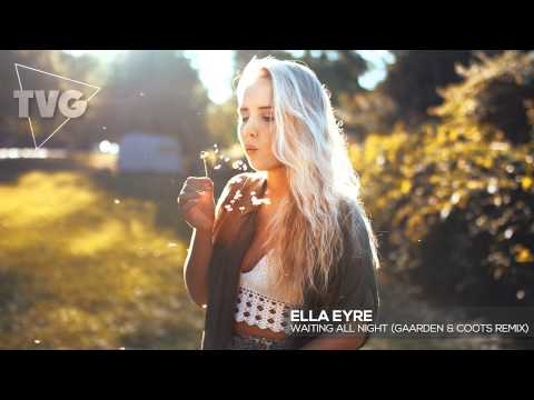 Ella Eyre - Waiting All Night (Gaarden & Coots Remix) - UCouV5on9oauLTYF-gYhziIQ