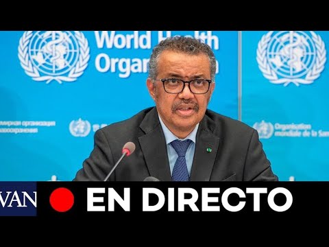 DIRECTO: La OMS informa sobre la última hora del coronavirus en Europa