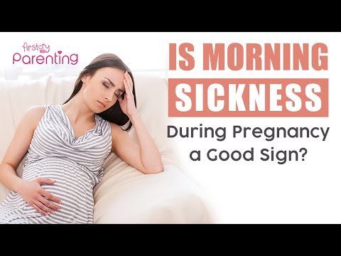 Is Morning Sickness a Good or a Bad Sign During Pregnancy?
