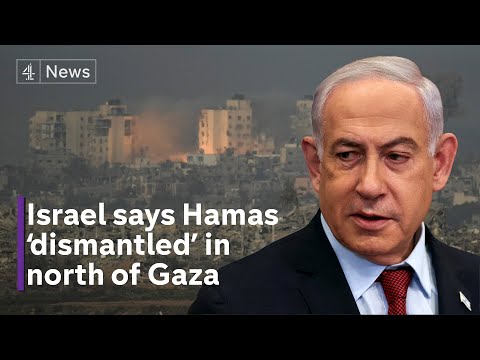 Netanyahu vows ‘total victory’ as Israel says Hamas ‘dismantled’ in north Gaza