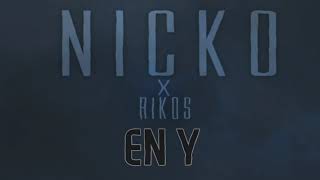 Nicko - En Y [feat Rikos] (VideoLyrics)