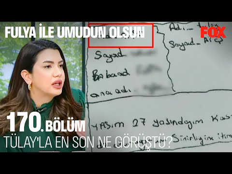 Arif'in Tülay Ateş'le Olan Bağlantısı Ne? - Fulya İle Umudun Olsun 170. Bölüm