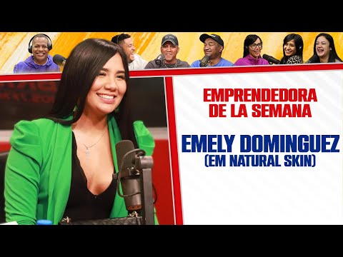 (EM NATURAL SKIN) - Emely Dominguez (Emprendedora de la Semana)