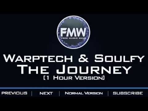 Warptech & Soulfy - The Journey [1 Hour Version] - UC4wUSUO1aZ_NyibCqIjpt0g