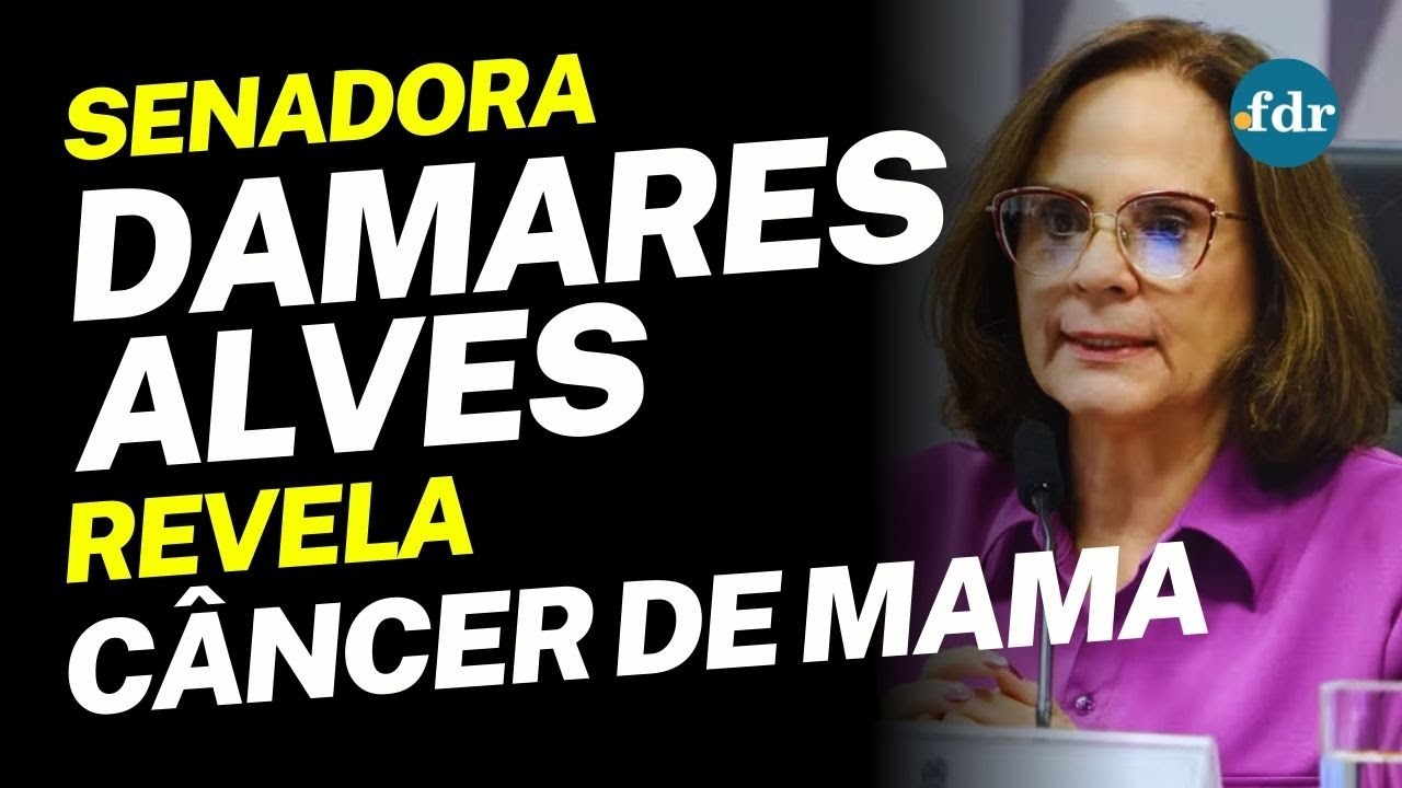 SENADORA DAMARES ALVES REVELA DIAGNÓSTICO DE CÂNCER DE MAMA