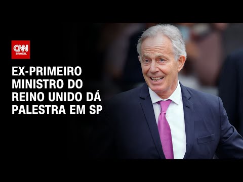 ​Ex-primeiro ministro do Reino Unido dá palestra em SP | LIVE CNN