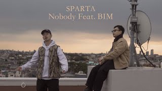 SPARTA - Nobody ft. BIM (Official Music Video)