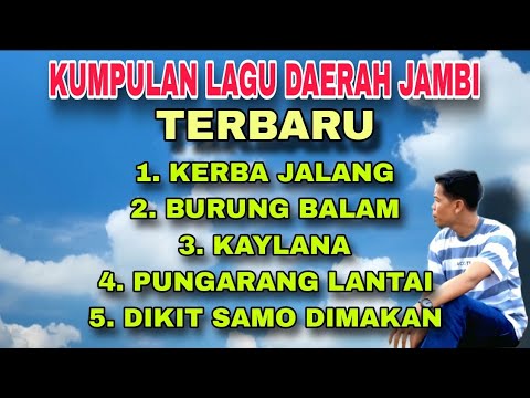 Kumpulan Lagu Daerah Jambi Terbaru - Wo in   Original (video music)