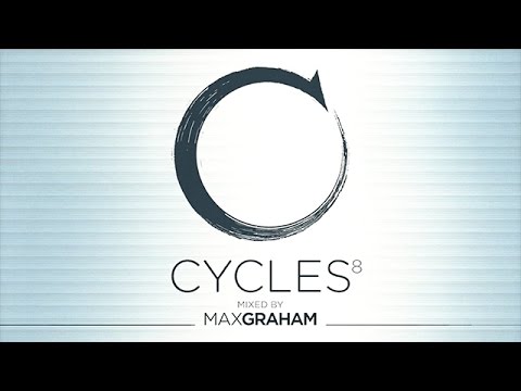 Max Graham - Cycles 8 (Compilation Preview) - UCvYuEpgW5JEUuAy4sNzdDFQ