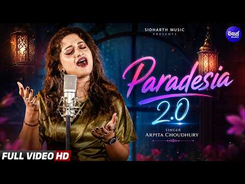 Paradesia 2.0 | Arpita Choudhury | New Heart Break Song | Broken Heart Odia