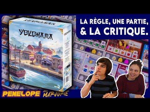 YOKOHAMA,  ce jeu est une merveille | La règle, une partie, la critique !