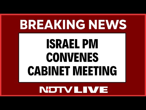 Iran Israel News | Israel PM Convenes Cabinet Meeting After Trump's Truce Remark | NDTV 24x7 Live